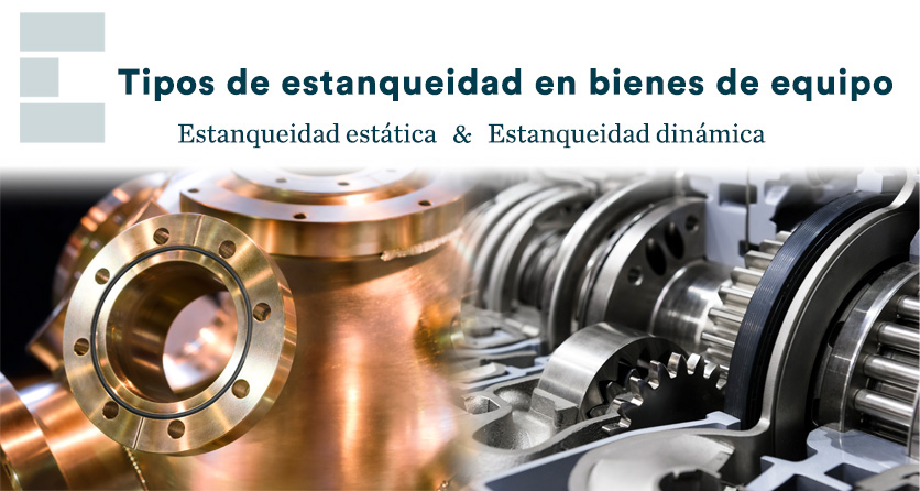 Tipos de estanqueidad en bienes de equipo